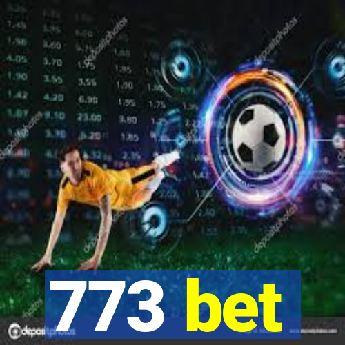 773 bet